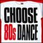Choose 80's Dance