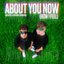 About You Now (How I Feel)