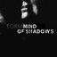 Mind of Shadows