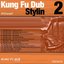 Kung Fu Dub Stylin 2