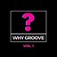 Why Groove?, Vol. 1