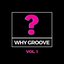 Why Groove?, Vol. 1