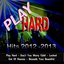 Play Hard (Hits 2012 - 2013)