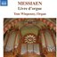 Messiaen: Livre d'Orgue