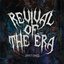 REVIVAL OF THE ERA