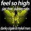 Feel So High (Part 3 the Dubstep Remixes)