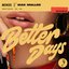 Better Days (NEIKED x Mae Muller) [Acoustic]