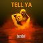 Tell Ya - Single