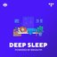 Deep Sleep