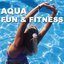 Aqua Fun & Fitness Workout Mix (Cardio & Aerobic Session) "Even 32 Counts"