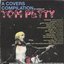 A Covers Compilation of Songs by Tom Petty