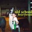 Old School Heartbreak - Single