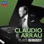 Claudio Arrau Plays Debussy