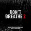 Don't Breathe 2 (Original Motion Picture Soundtrack)