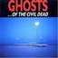 Ghosts... of the civil dead