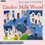 Under Milk Wood