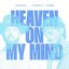 Heaven On My Mind (with Forrest Frank)