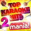 Karaoke Hits Mania! Vol 2 - 50 Vocal and Non Vocal Specially Recorded Hit Versions (Deluxe Version)