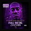 Full Metal Jackin' Chopped Not Slopped