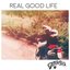 Real Good Life