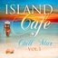 Island Cafe Chill Mar, Vol.1