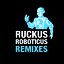 Ruckus Roboticus Remix EP