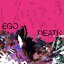 Ego Death - Single