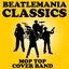 Beatlemania Classics