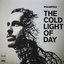 The Cold Light Of Day