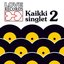 Love Records – Kaikki Singlet 2