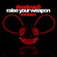 Raise Your Weapon (Remixes)