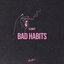 Bad Habits - Single