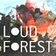 Loud Forest