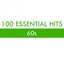 100 Essential Hits - 60s