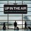 Up In The Air (Music From The Motion Picture)