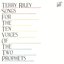 Riley: Songs for the Ten Voices of the Two Prophets