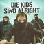 Die Kids sind alright