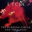 The Burning Circle and Then Dust (disc 1)