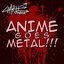 Anime goes metal