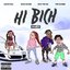 Hi Bich (Remix) [feat. YBN Nahmir, Rich The Kid & Asian Doll] - Single
