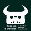 Take Me to Oblivion (feat. Baron Samedi)