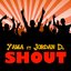 Shout (Jordan D.)