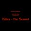 Killer + The Sound