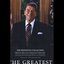 The Greatest:The Definitive Collection-Ronald Reagan's Greatest Speeches