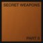 Secret Weapons (Part 8)