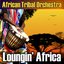 Loungin' Africa