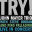 Try! John Mayer Trio Live in Concert