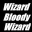 Wizard Bloody Wizard