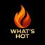 what's hot?
