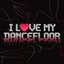 I Love My Dancefloor